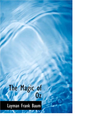 Imagen de archivo de The Magic of Oz a la venta por Ergodebooks