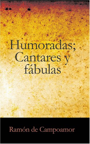 Stock image for Humoradas, Cantares Y Fabulas for sale by Revaluation Books