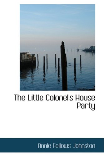 9781426488962: The Little Colonel's House Party