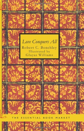 Imagen de archivo de Love Conquers All a la venta por Revaluation Books