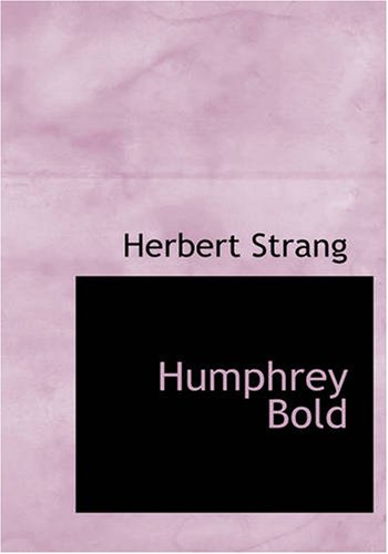 Stock image for Humphrey Bold (Large Print Edition) for sale by Revaluation Books