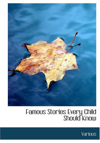 9781426492969: Famous Stories Every Child Should Know