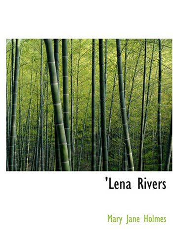 'Lena Rivers (9781426496905) by Holmes, Mary Jane