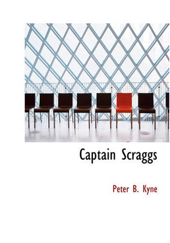 Stock image for Captain Scraggs (Large Print Edition): or The Green-Pea Pirates for sale by Revaluation Books