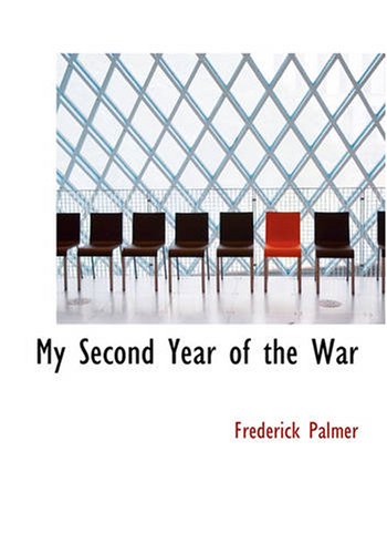 My Second Year of the War (9781426497148) by Palmer, Frederick