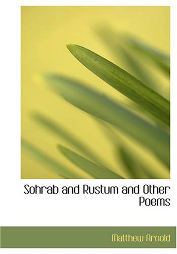 Sohrab and Rustum and Other Poems (9781426497612) by Arnold, Matthew