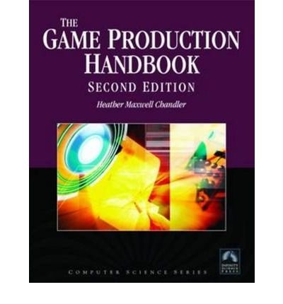 9781426630859: [(The Game Production Handbook)] [by: Heather Maxwell Chandler]