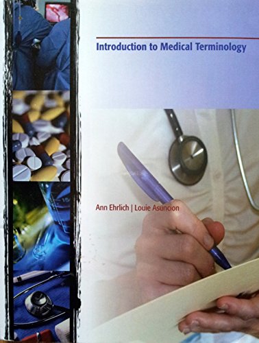 Introduction to Medical Terminology (9781426650659) by Ann Ehrlich; Louie Asuncion