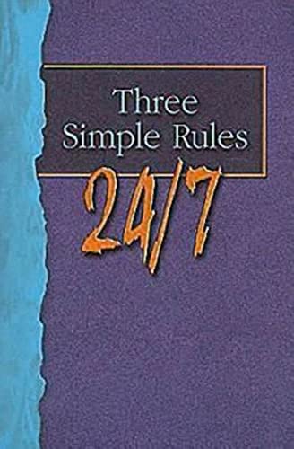Imagen de archivo de Three Simple Rules 24/7 Student Book: A Six-Week Study for Youth a la venta por SecondSale