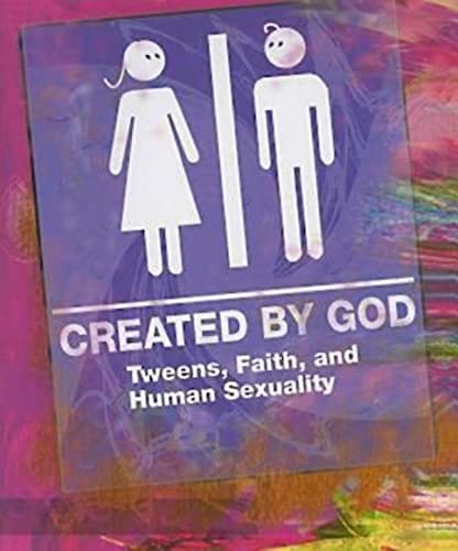 Beispielbild fr Created by God Student Book: Tweens, Faith, and Human Sexuality zum Verkauf von SecondSale