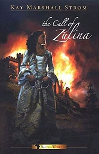 Stock image for The Call of Zulina : Grace in Africa Series #1 for sale by Better World Books