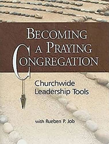 Stock image for Becoming a Praying Congregation With DVD: Churchwide Leadership Tools for sale by Orion Tech