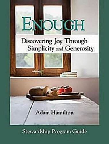 Beispielbild fr Enough - Discovering Joy Through Simplicity and Generosity zum Verkauf von Better World Books