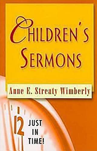 Just in Time! Children's Sermons (9781426706509) by Wimberly, Anne E. Streaty