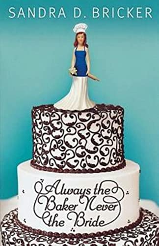 Beispielbild fr Always the Baker Never the Bride (Another Emma Rae Creation) zum Verkauf von Wonder Book