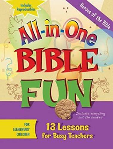 Imagen de archivo de All-in-One Bible Fun for Elementary Children: Heroes of the Bible: 13 Lessons for Busy Teachers a la venta por Orion Tech