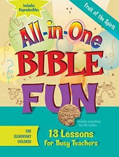 9781426707827: All-in-One Bible Fun: Fruit of the Spirit, For Elementary Children: 13 Lessons for Busy Teachers