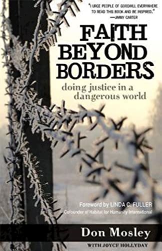 Stock image for Faith Beyond Borders: Doing Justice in a Dangerous World for sale by SecondSale