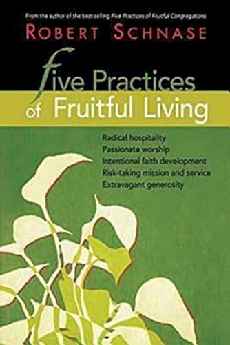 Beispielbild fr Five Practices of Fruitful Living zum Verkauf von Better World Books