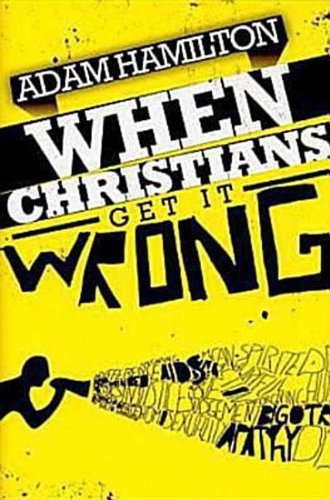 Stock image for When Christians Get It Wrong (2010) for sale by SecondSale