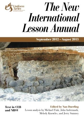 Beispielbild fr New International Lesson Annual 2012-2013 : September 2012 - August 2013 zum Verkauf von Better World Books