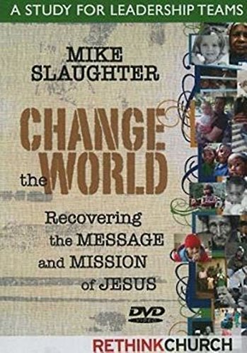 Change the World: A Study for Leadership Teams (DVD) (9781426710124) by Slaughter, Mike