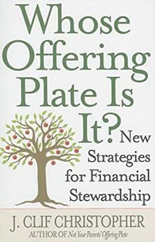 Beispielbild fr Whose Offering Plate Is It?: New Strategies for Financial Stewardship zum Verkauf von SecondSale