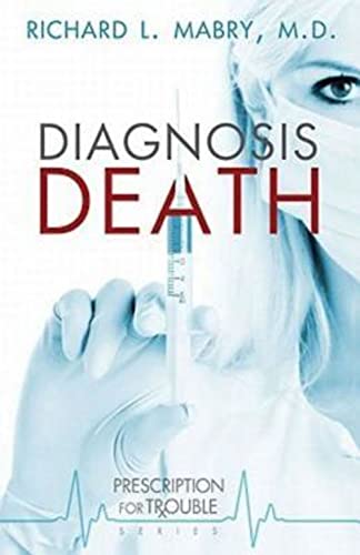 Beispielbild fr Diagnosis Death (Prescription for Trouble, Book 3) zum Verkauf von Wonder Book