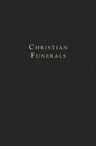 Imagen de archivo de Christian Funerals a la venta por ThriftBooks-Atlanta