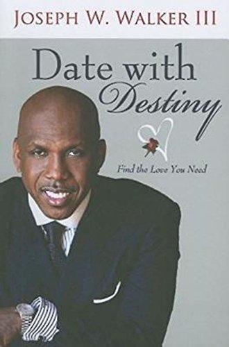 Imagen de archivo de Date with Destiny : Find the Love You Need a la venta por Better World Books