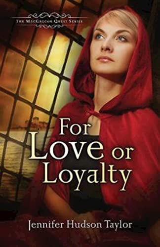 Stock image for For Love or Loyalty : The MacGregor Legacy - Book 1 for sale by Better World Books