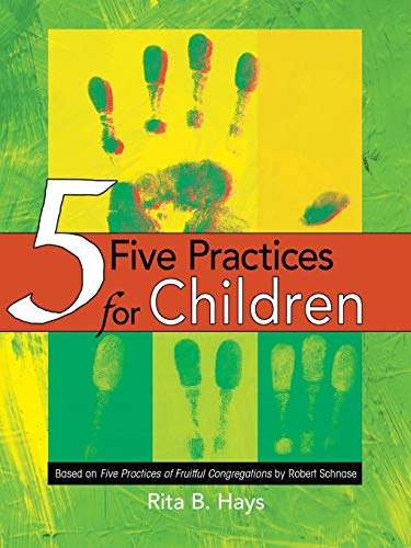 Beispielbild fr Five Practices for Children zum Verkauf von ThriftBooks-Atlanta