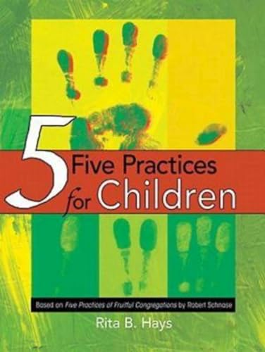 Stock image for Five Practices for Children for sale by ThriftBooks-Atlanta