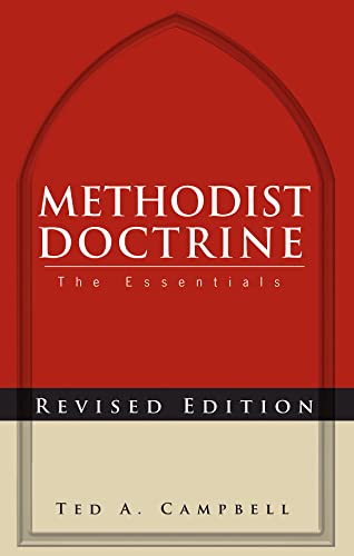 Beispielbild fr Methodist Doctrine : The Essentials, Revised Edition zum Verkauf von Better World Books