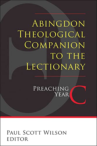 Beispielbild fr Abingdon Theological Companion to the Lectionary: Preaching Year C zum Verkauf von Redux Books