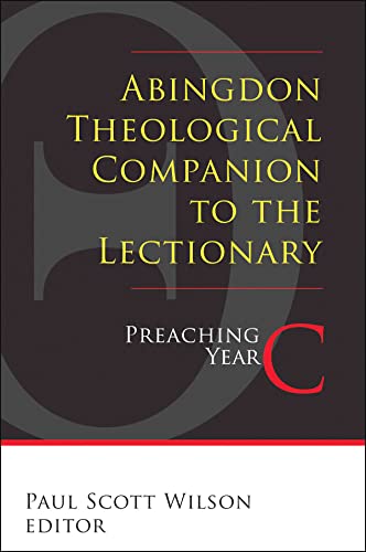 Imagen de archivo de Abingdon Theological Companion to the Lectionary: Preaching Year C a la venta por Redux Books