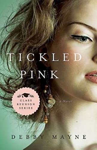 Beispielbild fr Tickled Pink : Class Reunion Series - Book 3 zum Verkauf von Better World Books