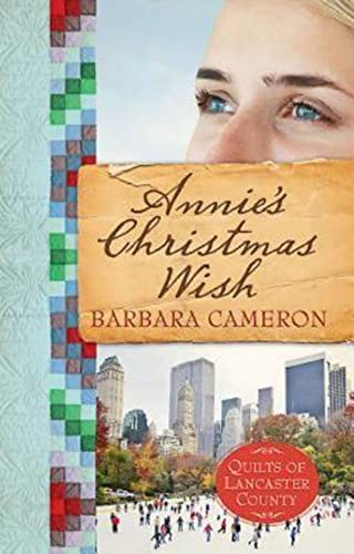 Beispielbild fr Annie's Christmas Wish : Quilts of Lancaster County - Book 4 zum Verkauf von Better World Books