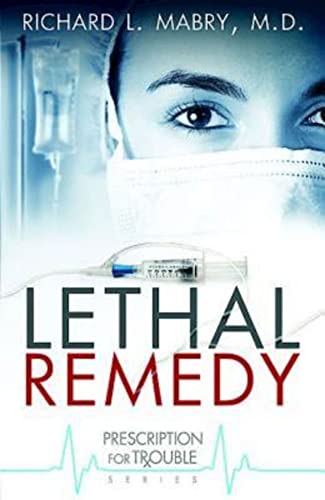 Beispielbild fr Lethal Remedy : Prescription for Trouble #4 zum Verkauf von Better World Books