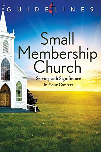 Stock image for GUIDELINES 2013-2016 SMALL MEMBERSHIP CHURCH (Guidelines Leading Congregation) for sale by JR Books