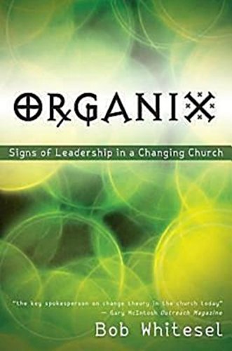 Stock image for Organix: Signs of Leadership in a Changing Church for sale by Wonder Book