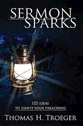 9781426740985: How To Use This Book Year A Year B Year C. Sermon Sparks: 122 Ideas to Ignite Your Preaching