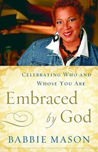 Imagen de archivo de Embraced By God: Celebrating Who & Whose You Are a la venta por SecondSale