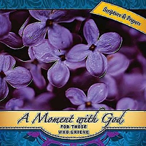 A Moment with God for Those Who Grieve (9781426741531) by Clem, Dale