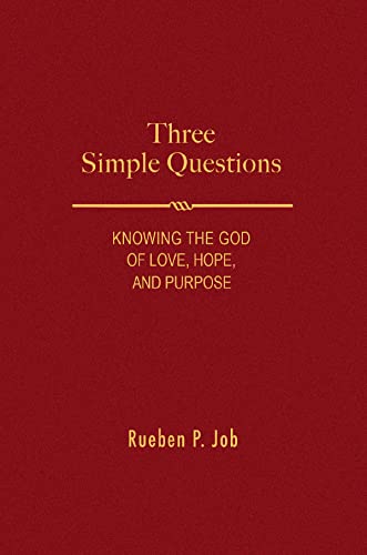 Imagen de archivo de Three Simple Questions: Knowing the God of Love, Hope, and Purpose a la venta por BooksRun