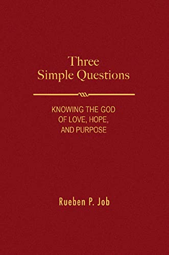 Stock image for Three Simple Questions: Knowing the God of Love, Hope, and Purpose for sale by SecondSale