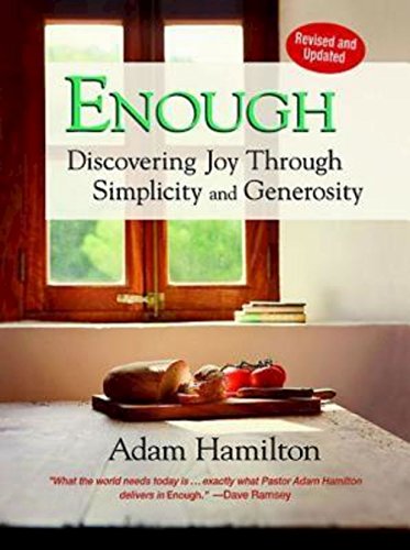 Stock image for Enough, Revised and Updated: Discovering Joy through Simplicity and Generosity for sale by SecondSale