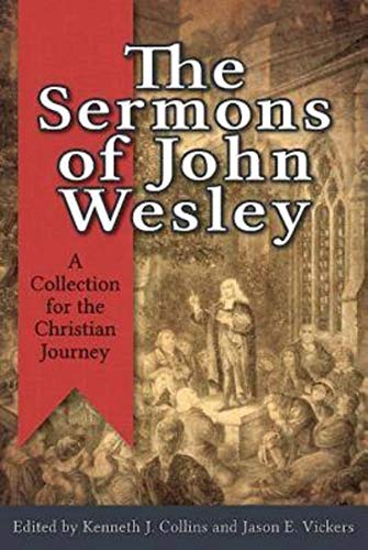 Stock image for The Sermons of John Wesley: A Collection for the Christian Journey for sale by BooksRun