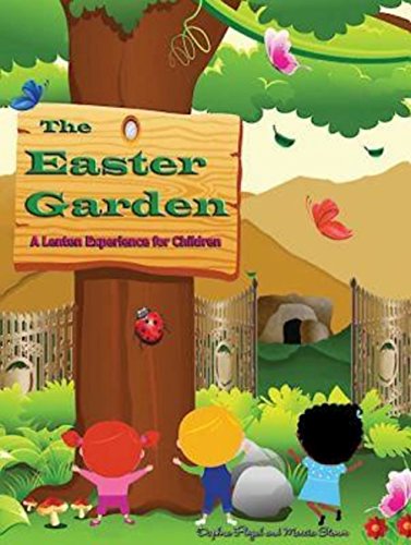 The Easter Garden: A Lenten Experience for Children (9781426742965) by Stoner, Marcia; Flegal, Daphna