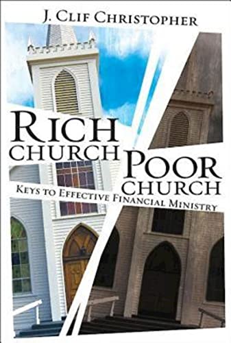 Imagen de archivo de Rich Church, Poor Church: Keys to Effective Financial Ministry a la venta por SecondSale